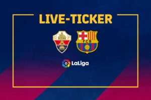 Liveticker_Elche_Barcelona