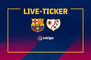 Live-Ticker FC Barcelona vs. Rayo Vallecano