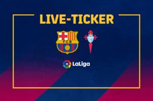 Live-Ticker-FC-Barcelona-Celta-Vigo-36.-Spieltag-LaLiga